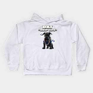 drip life dog Kids Hoodie